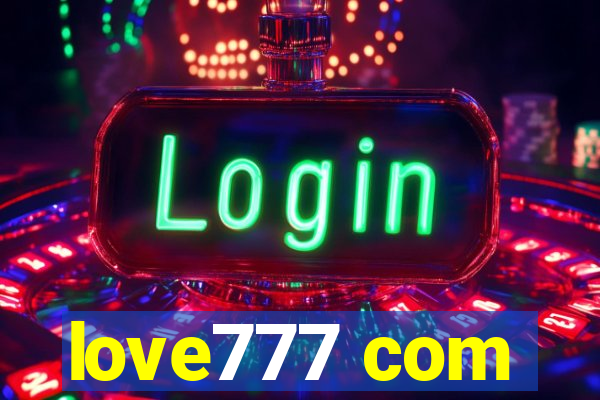 love777 com